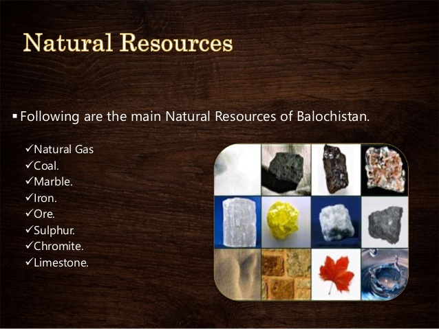  Balochistan’s natural resources are its enemy