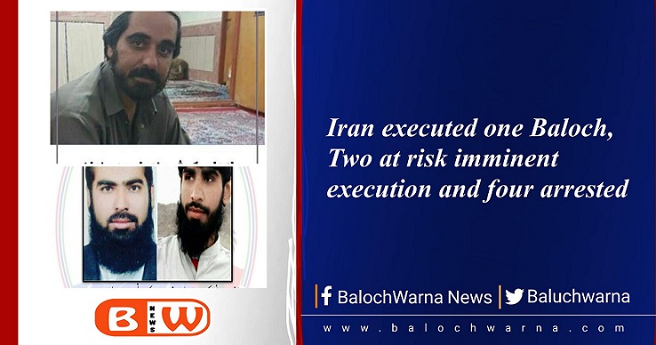  Balochistan: One executed, two at risk of imminent execution, four arrested
