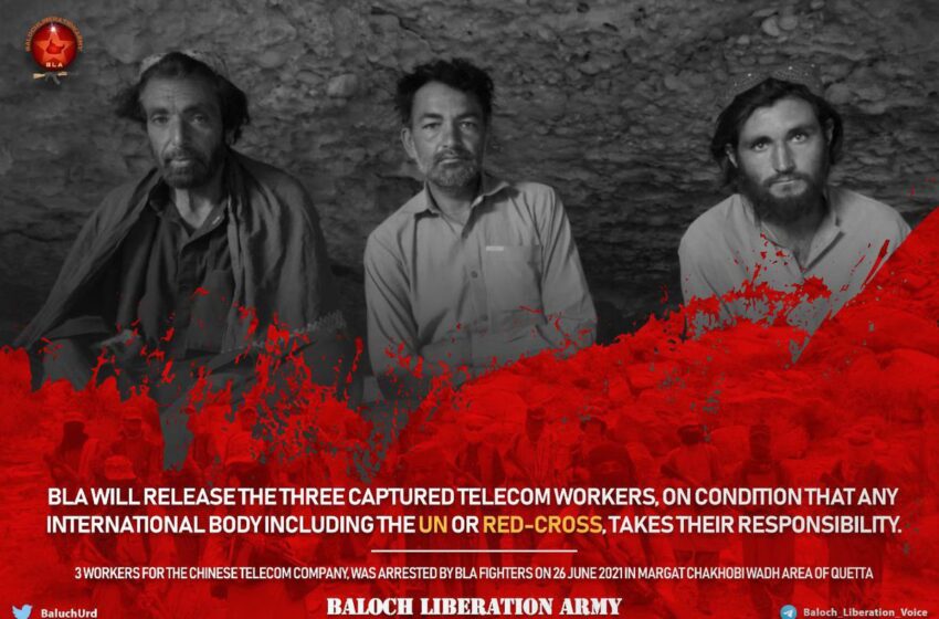  BLA demands UN guarantee for the release of captured Pakistani Telecommunication workers